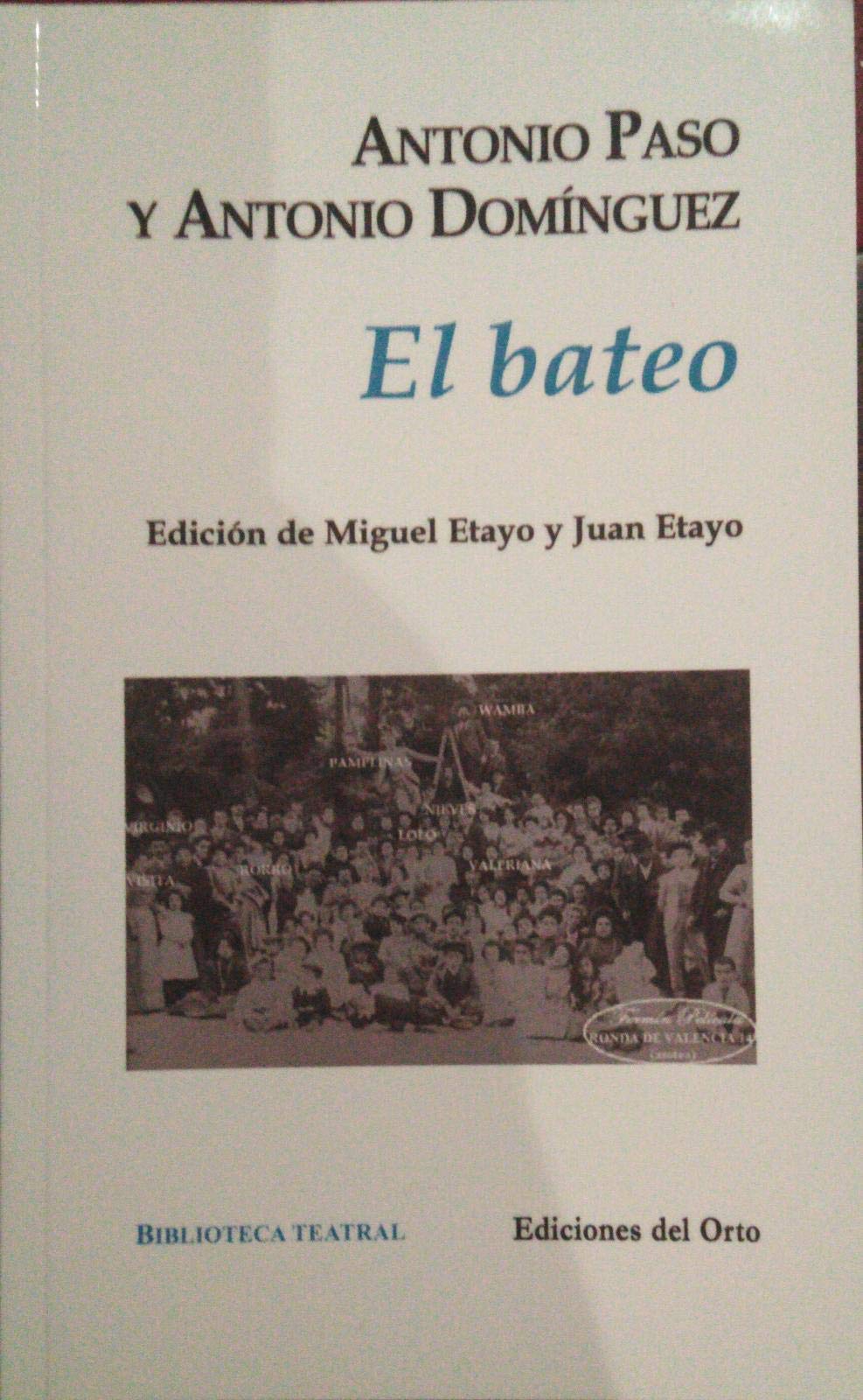 ANTONIO PASO Y ANTONIO DOMíNGUEZ, EL BATEO