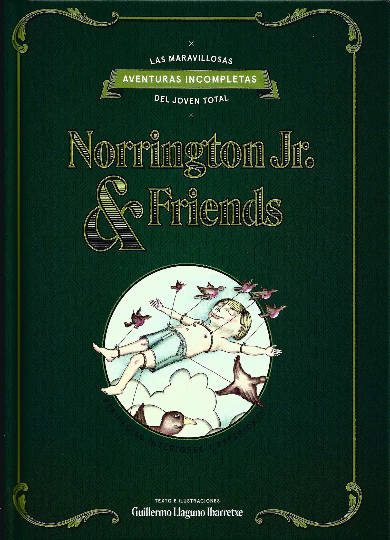 Las maravillosas aventuras incompletas del joven total Norrington Jr. & Friends.