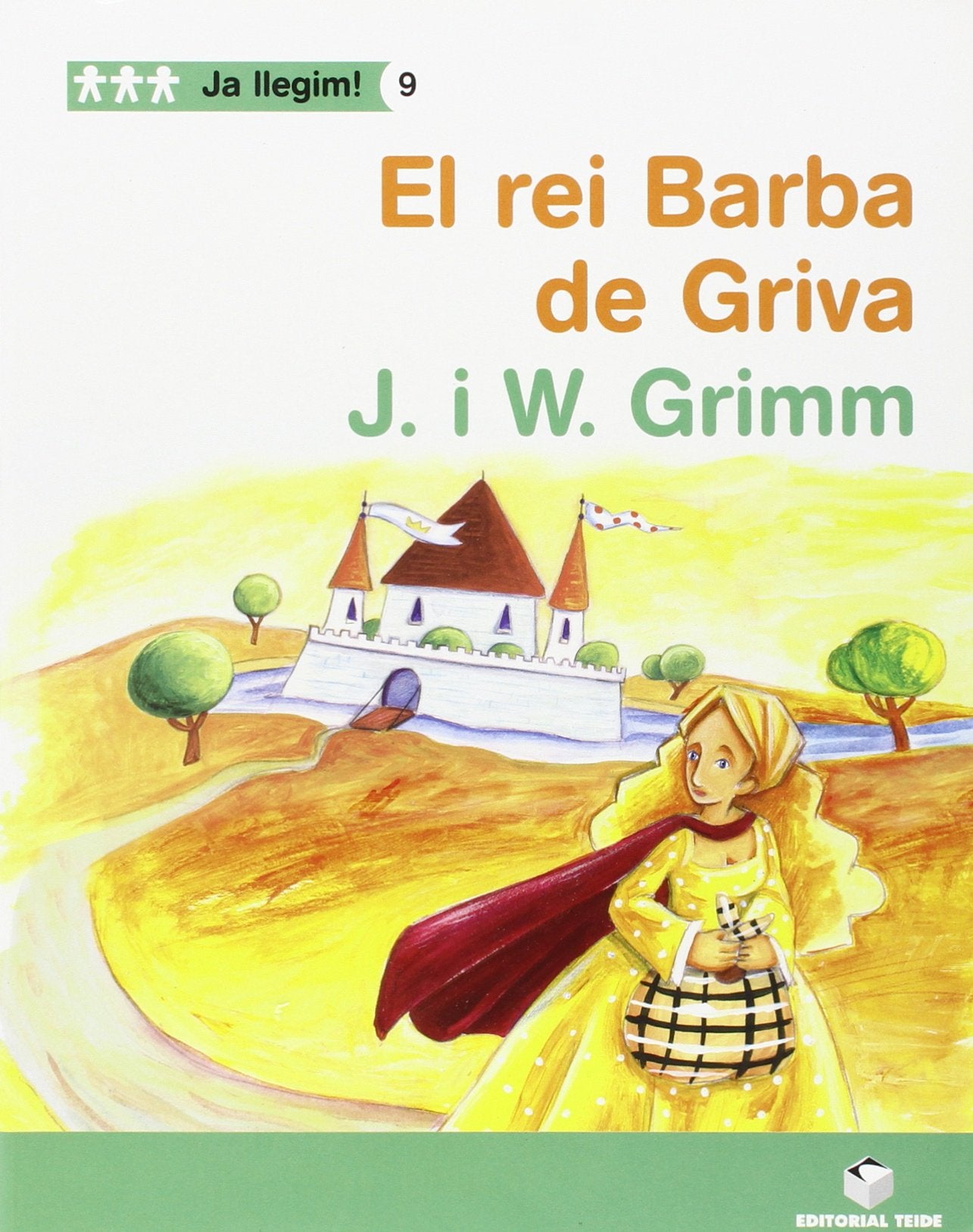 Ja llegim! 09 - El rei Barba de Griva -J. i W. Grimm