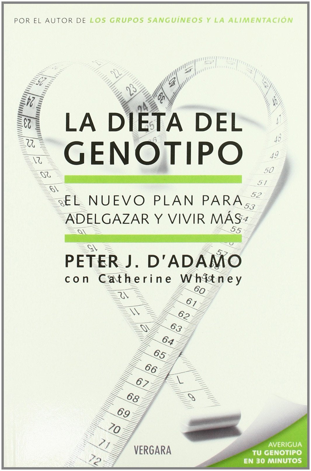 La dieta del genotipo: Un nuevo plan para adelgazar y vivir más (No ficción)