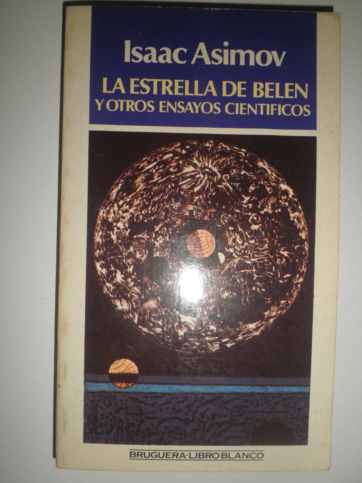 LA ESTRELLA DE BELÉN Y OTROS ENSAYOS CIENTIFICOS