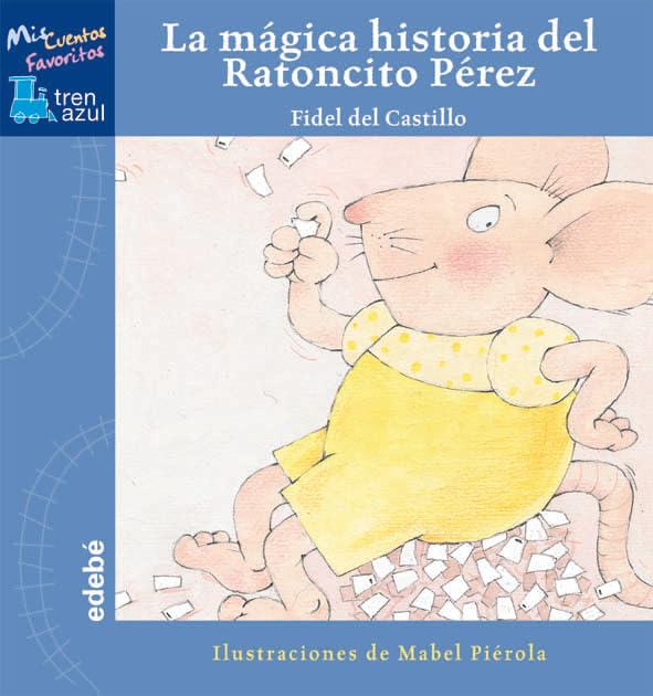 Lá mágica historia del Ratoncito Pérez