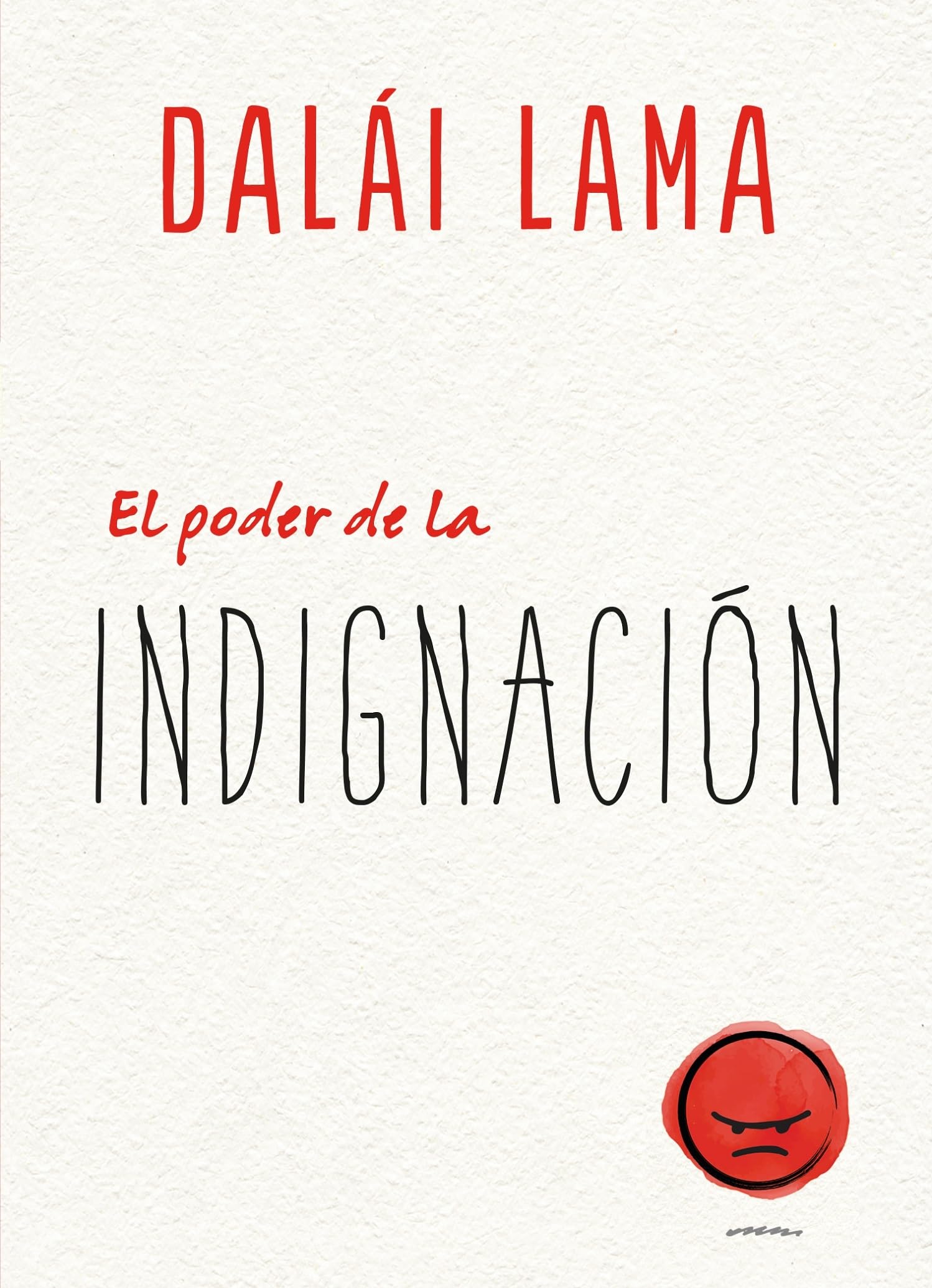 El Poder De La Indignación (Crecimiento personal)