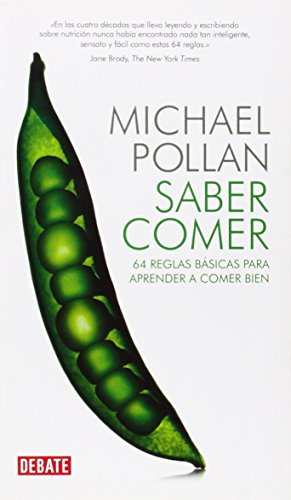 Saber comer: 64 reglas básicas para aprender a comer bien (Debate)