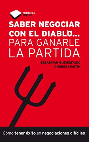 Saber negociar con el diablo... para ganarle la partida (Empresa)