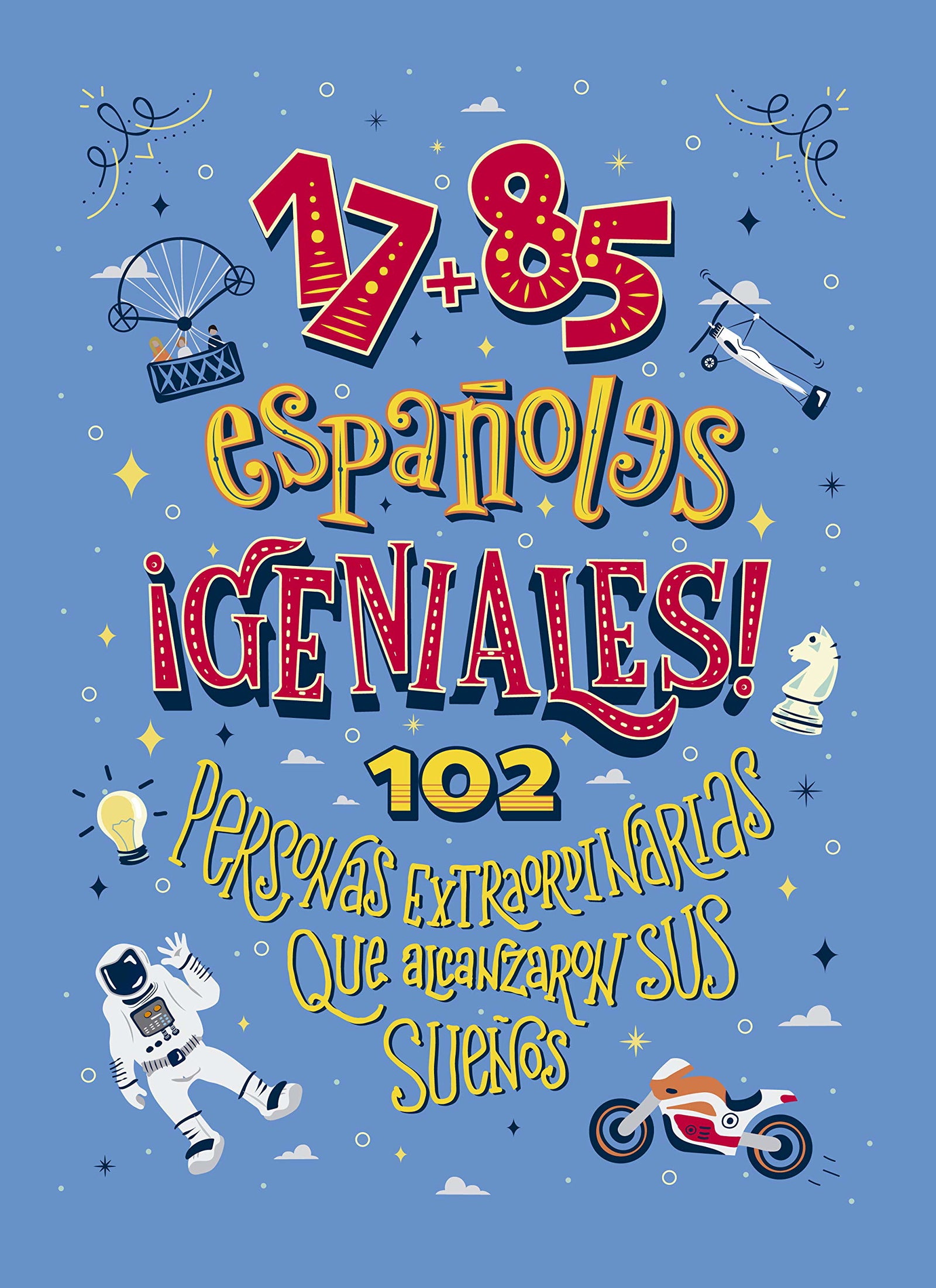 17+85 españoles geniales