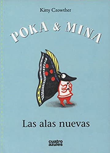 Poka y Mina. Las alas nuevas