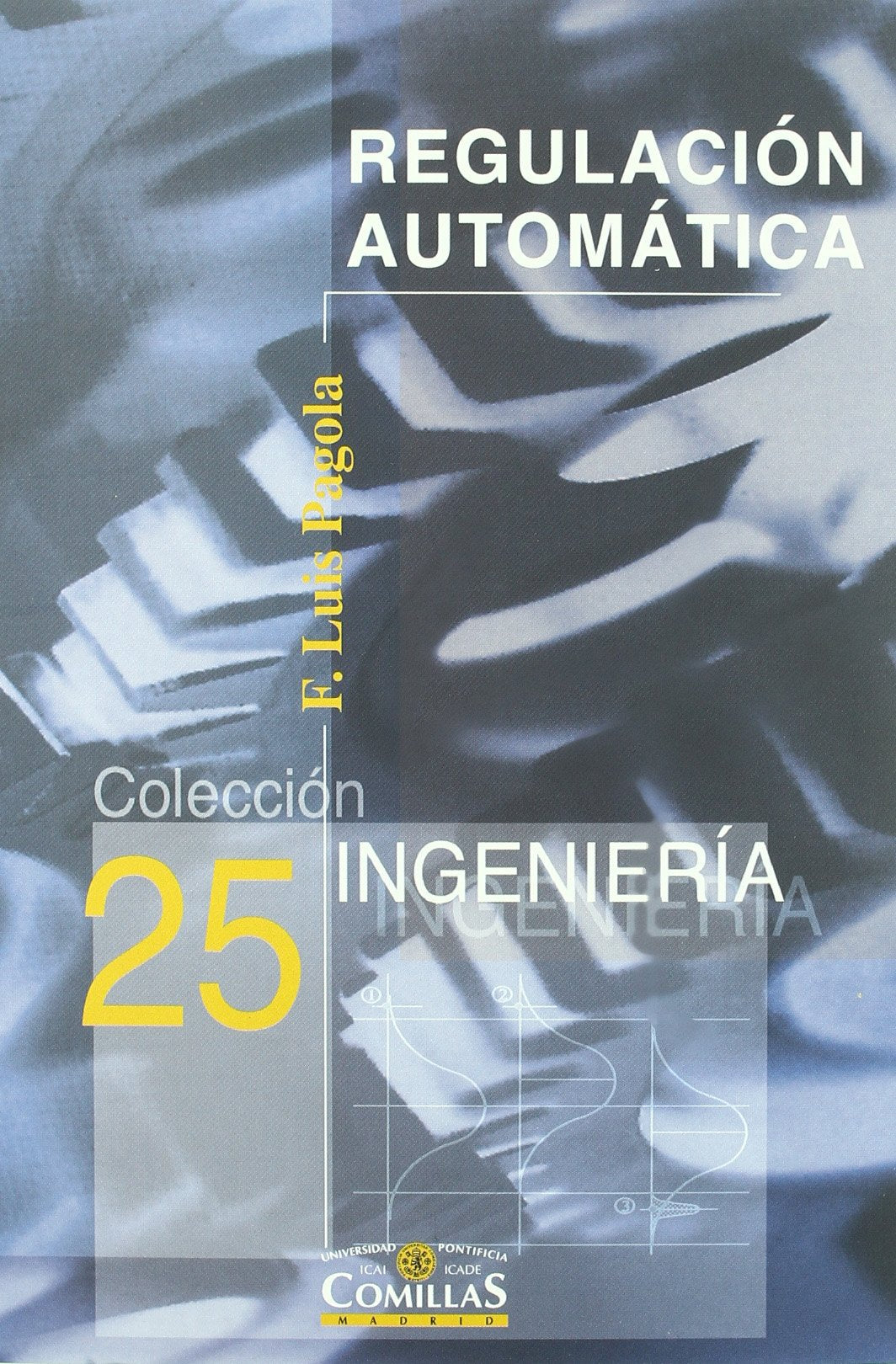 Regulación automática: 25 (Ingeniería)