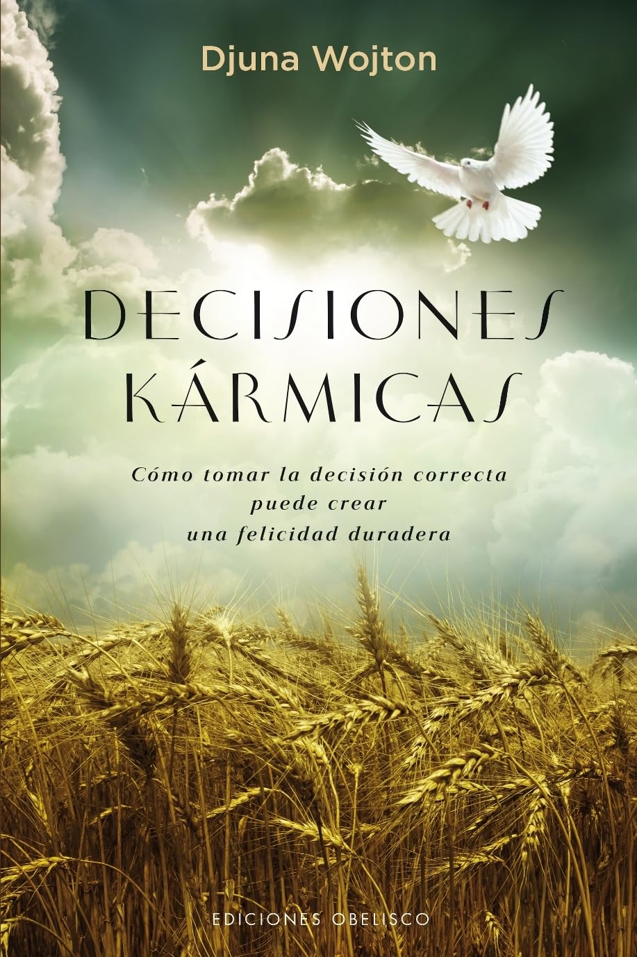 Decisiones Kármicas (ESPIRITUALIDAD Y VIDA INTERIOR)