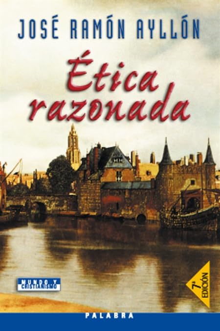 Ética razonada (Mundo y cristianismo)