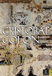 La gran aventura de Cristóbal Colón (ESPASA FORUM)