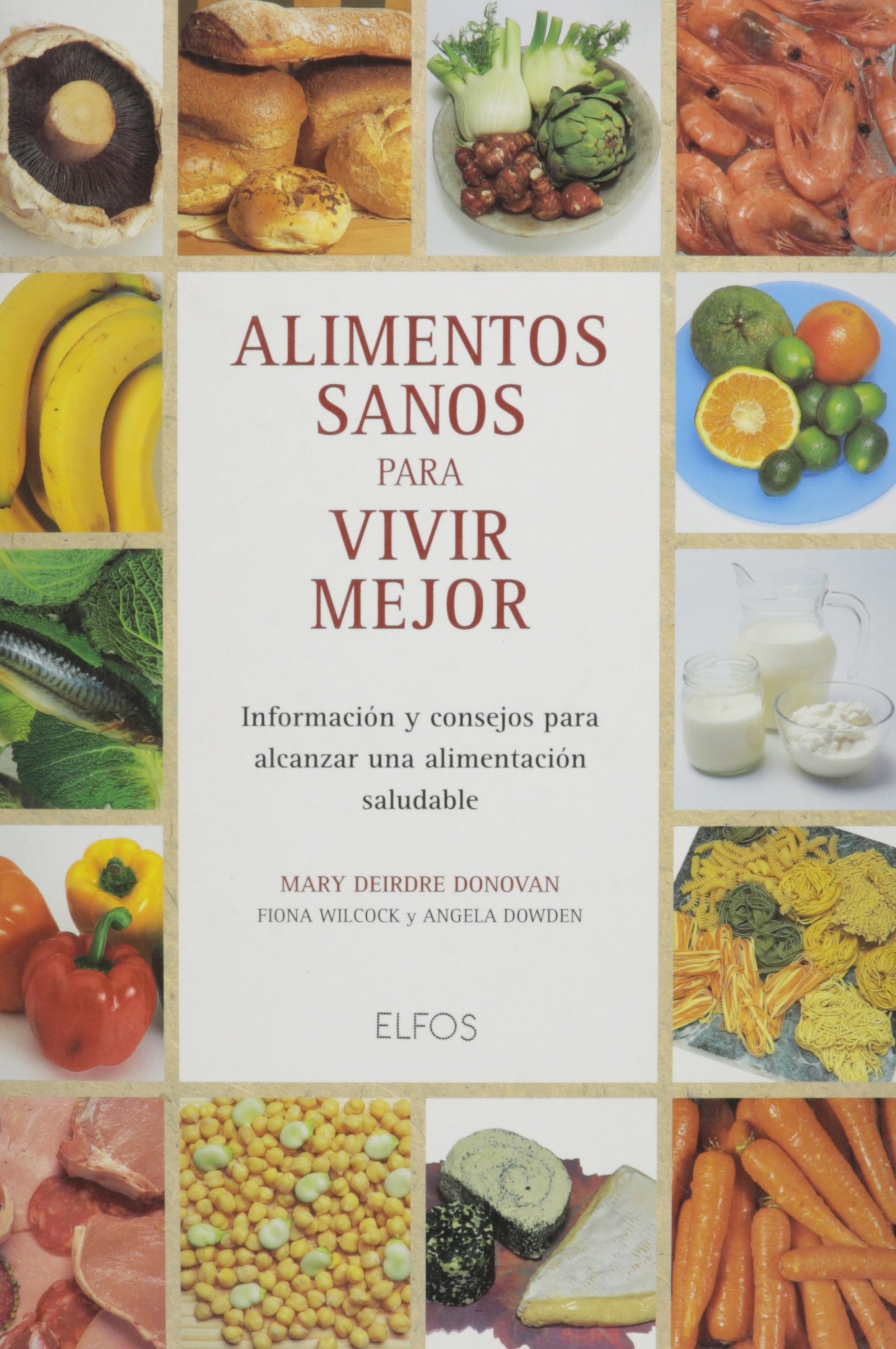 ALIMENTOS SANOS P/VIVIR MEJOR (SIN COLECCION)