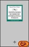 INSTITUCIONES DERECH.INTER.PUB-TECNOS (BIBLIOTECA UNIVERSITARIA)