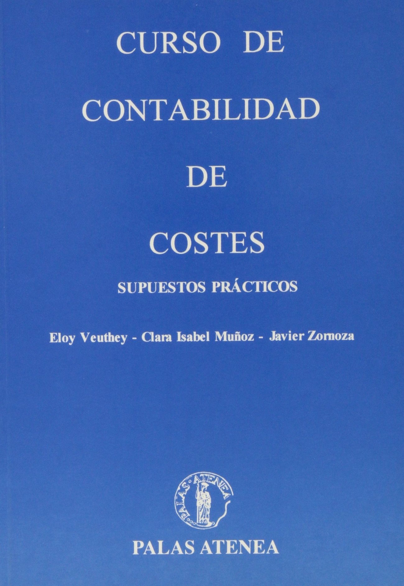 Contabilidad de costes : supuestos prácticos