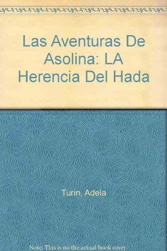 Las Aventuras De Asolina: LA Herencia Del Hada