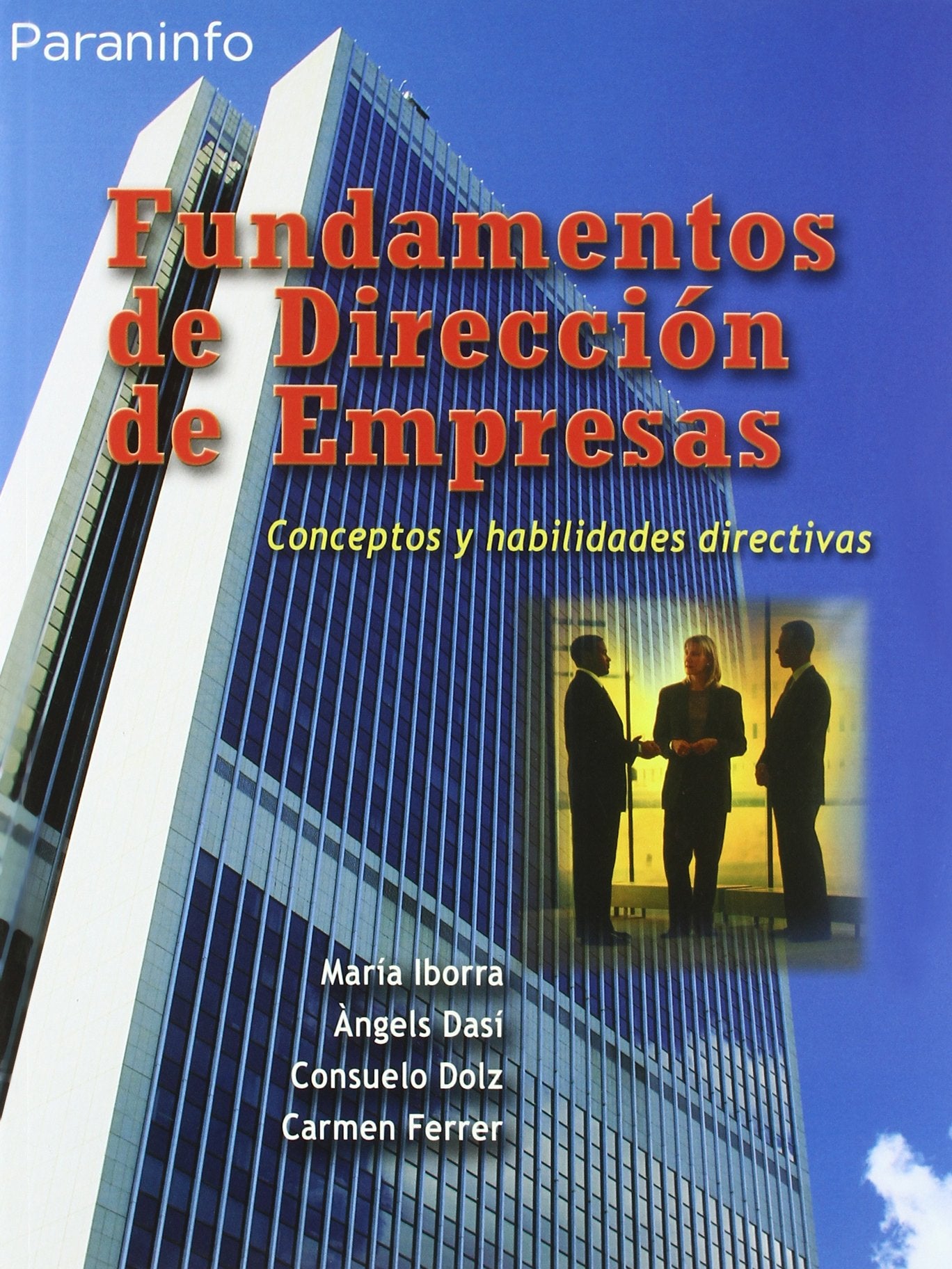 Fundamentos de dirección de empresas. Conceptos y habilidades directivas (Administración)
