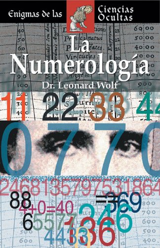 La numerología (Enigmas de las ciencias ocultas series / Enigmas of the Occult World Series)