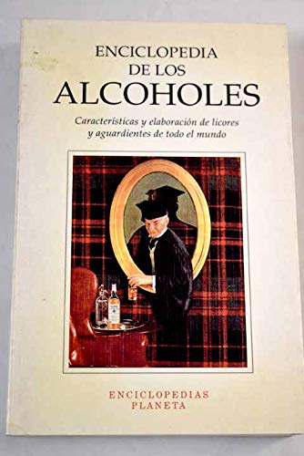 Enciclopedia De Los Alcoholes