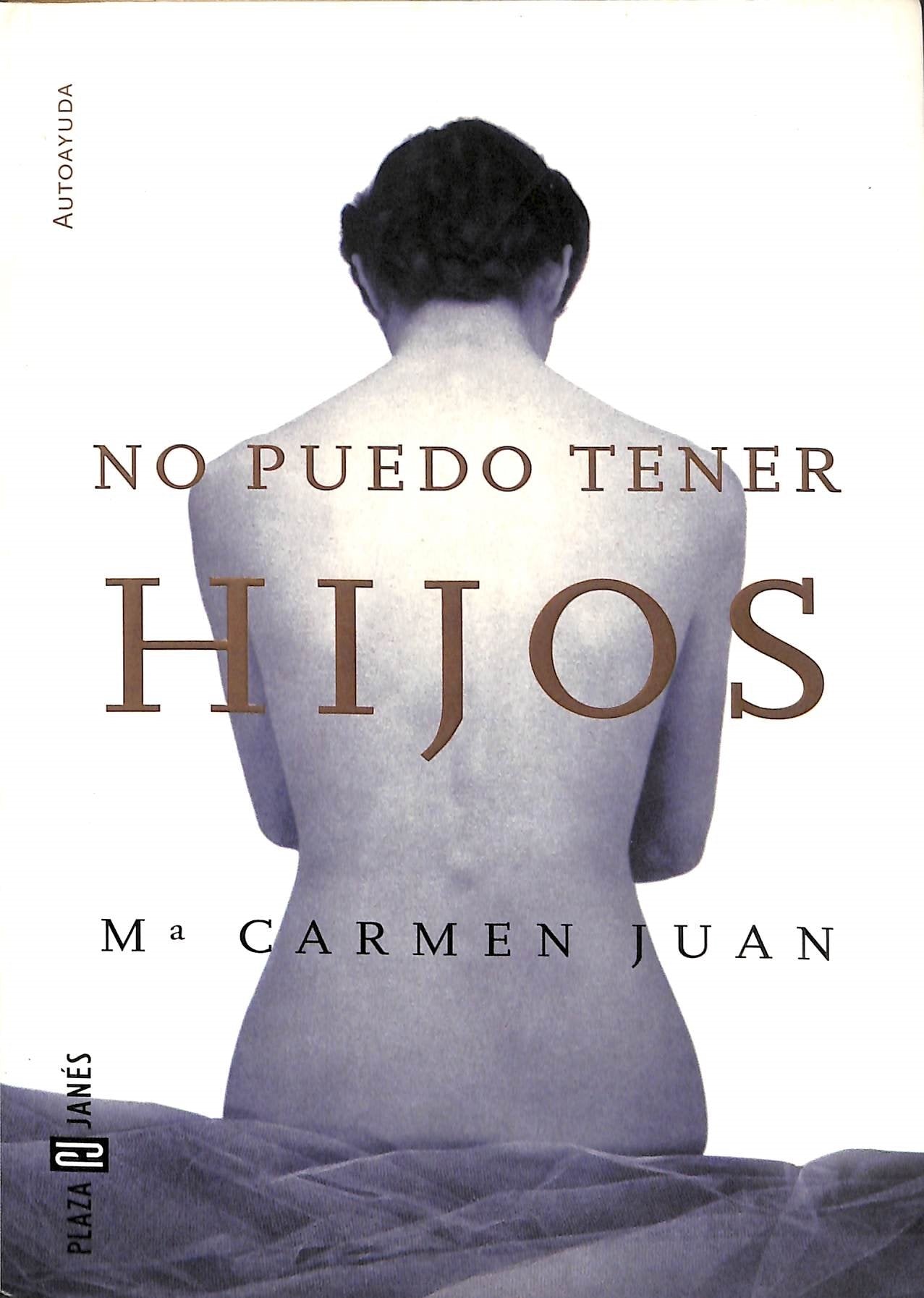 No Puedo Tener Hijos (Mujer Tenias Gue Ser)