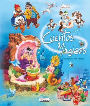 Cuentos mA?A?gicos 1. La Sirenita ; El zapatero y los duendes ; El Patito Feo ; Ricitos de Oro ; Los t