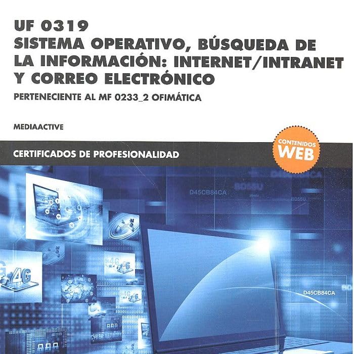 UF 0319 Sistema operativo, búsqueda de la información:internet/intranet y correo electrónico