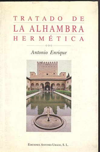 Tratado de la alhambra hermetica