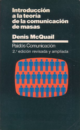 Introduccion a la teoria de la comunicacion de masas