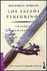 Trilogia templaria I/ Templar Trilogy: Los Falsos Peregrinos/ the False Pilgrims