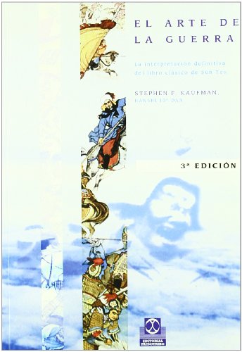 El Arte de la Guerra: La Interpretación Definitiva del Libro Clasico de Sun Tzu: La Interpretacion Definitiva del Libro Clasico de Sun Tzu (Artes Marciales)