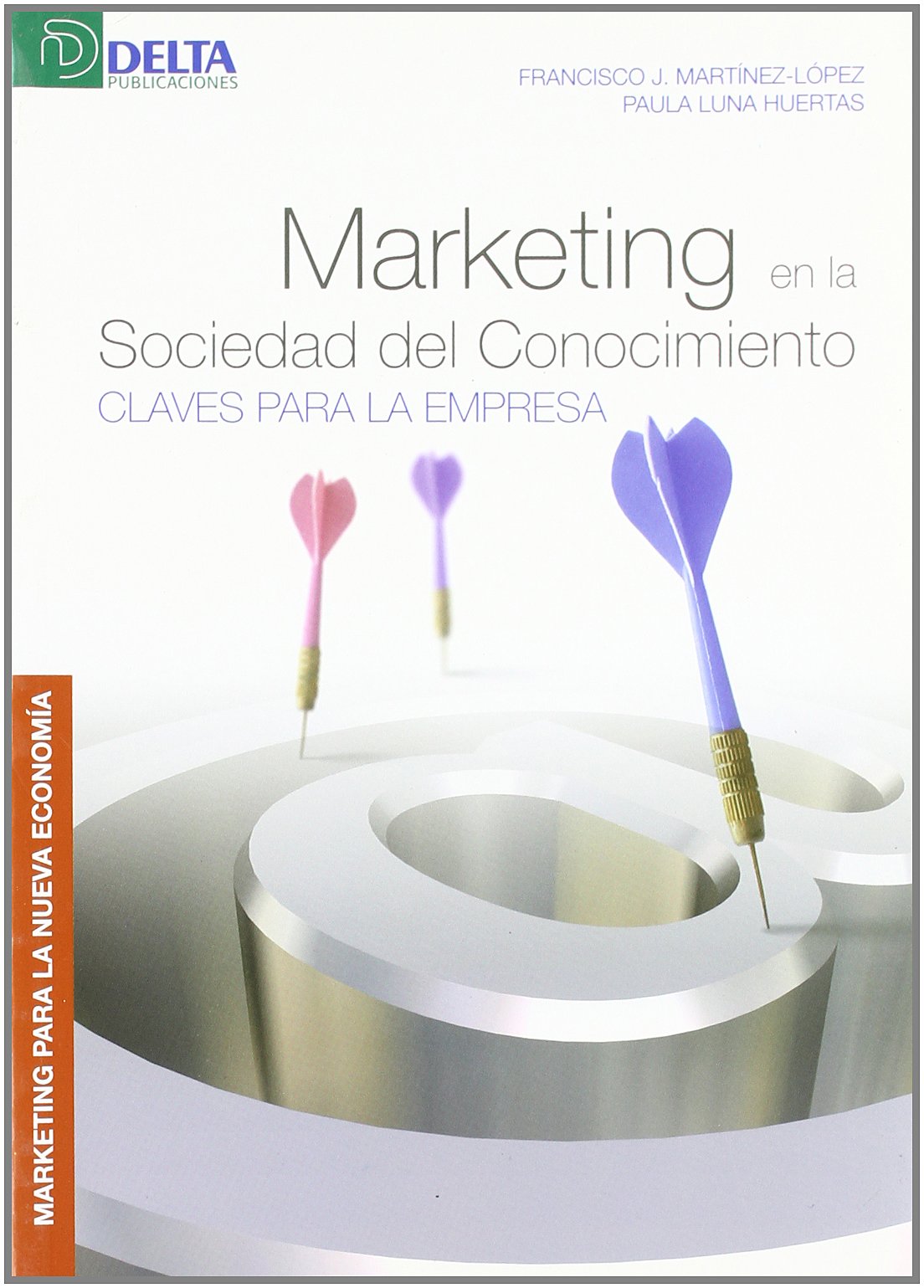Marketing en la sociedad del conocimiento: claves para la empresa (UNIVERSIDAD)