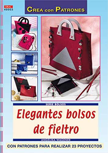 Serie bolsos nº 3. ELEGANTES BOLSOS DE FIELTRO (Serie Bolsos (drac))