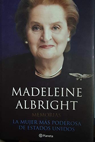 Madeleine albright - memorias (Planeta Singular)