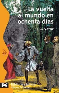 La vuelta al mundo en ochenta días (El Libro De Bolsillo - Bibliotecas Temáticas - Biblioteca Juvenil)