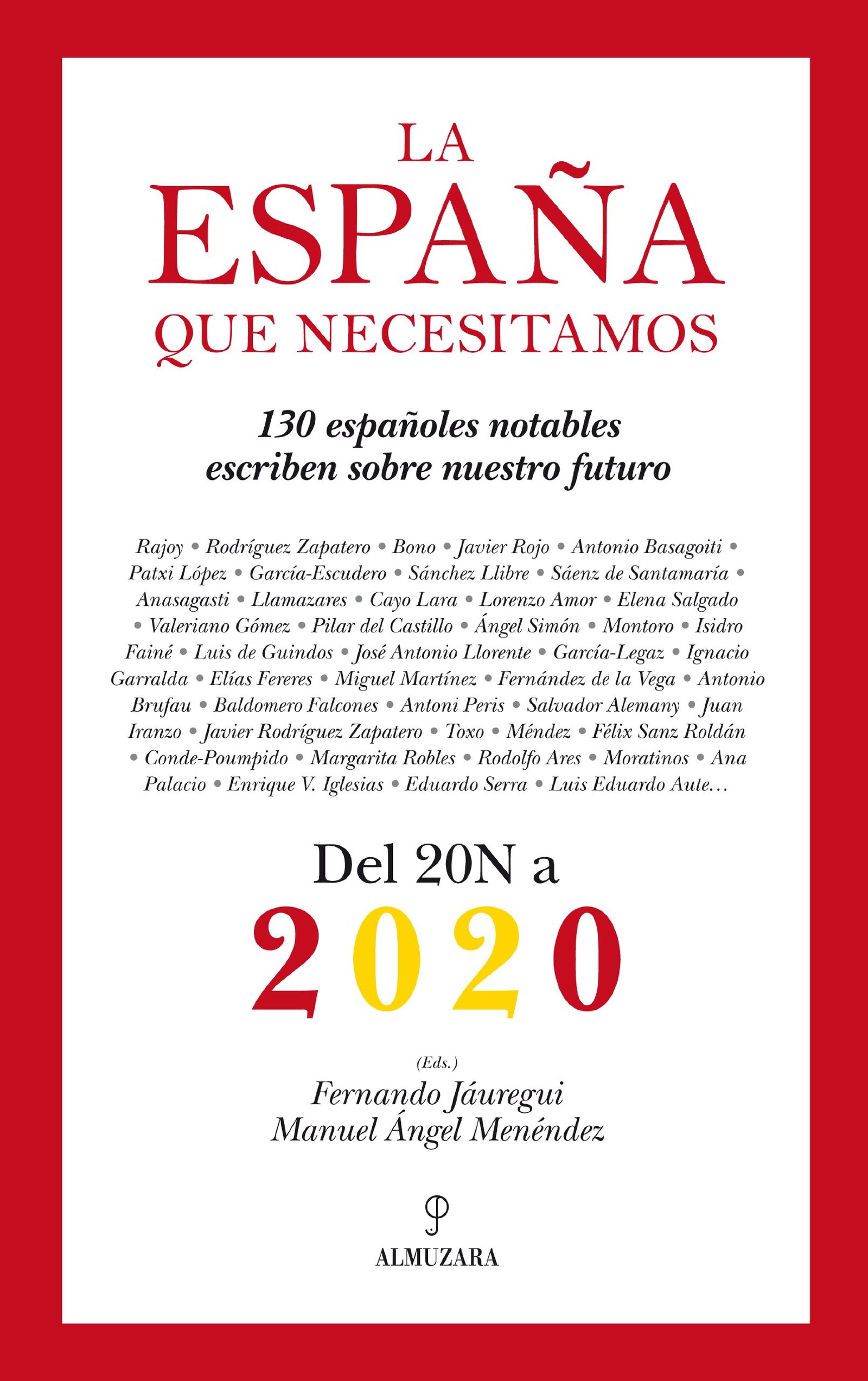 La España que necesitamos: Del 20-N a 2020 (Sociedad actual)