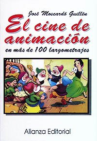 El cine de animación en más de 100 largometrajes (Libros Singulares (Ls))