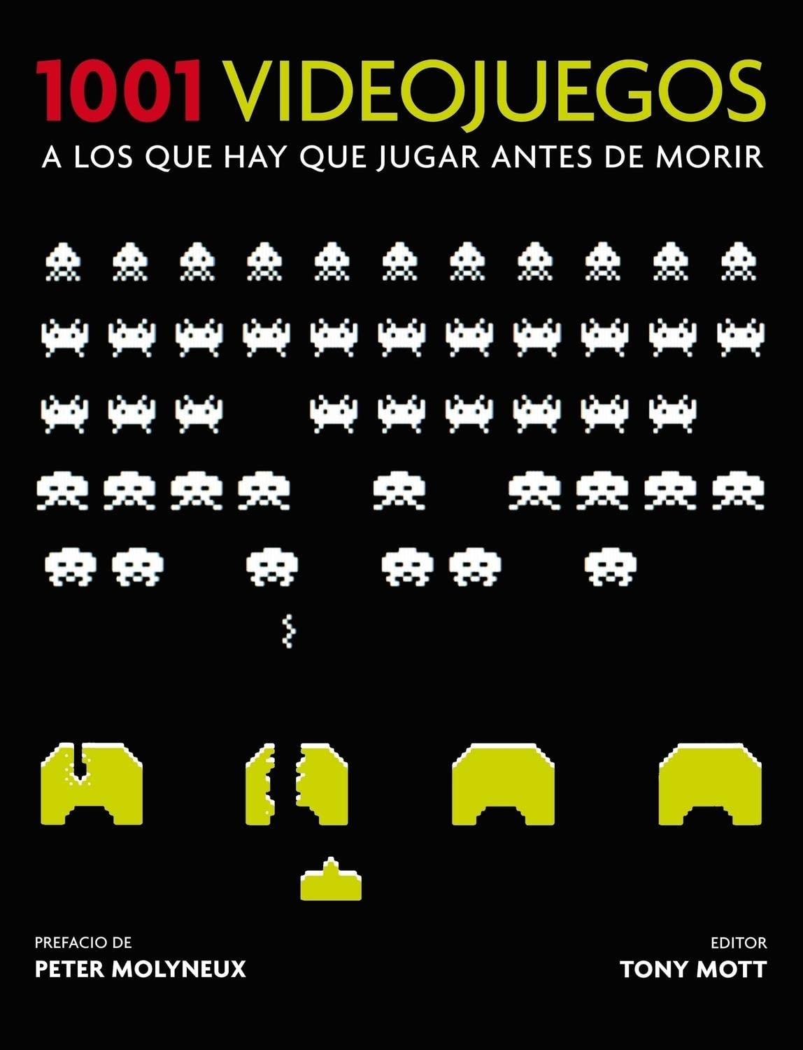 1001 videojuegos a los que hay que jugar antes de morir (Ocio, entretenimiento y viajes)