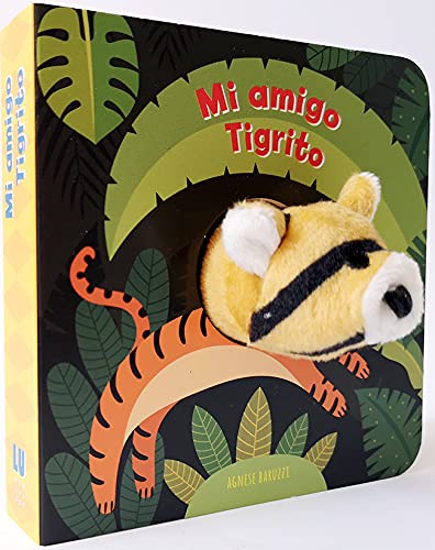 Mi amigo el Tigrito (LIBRO DE MARIONETAS DE DEDO)