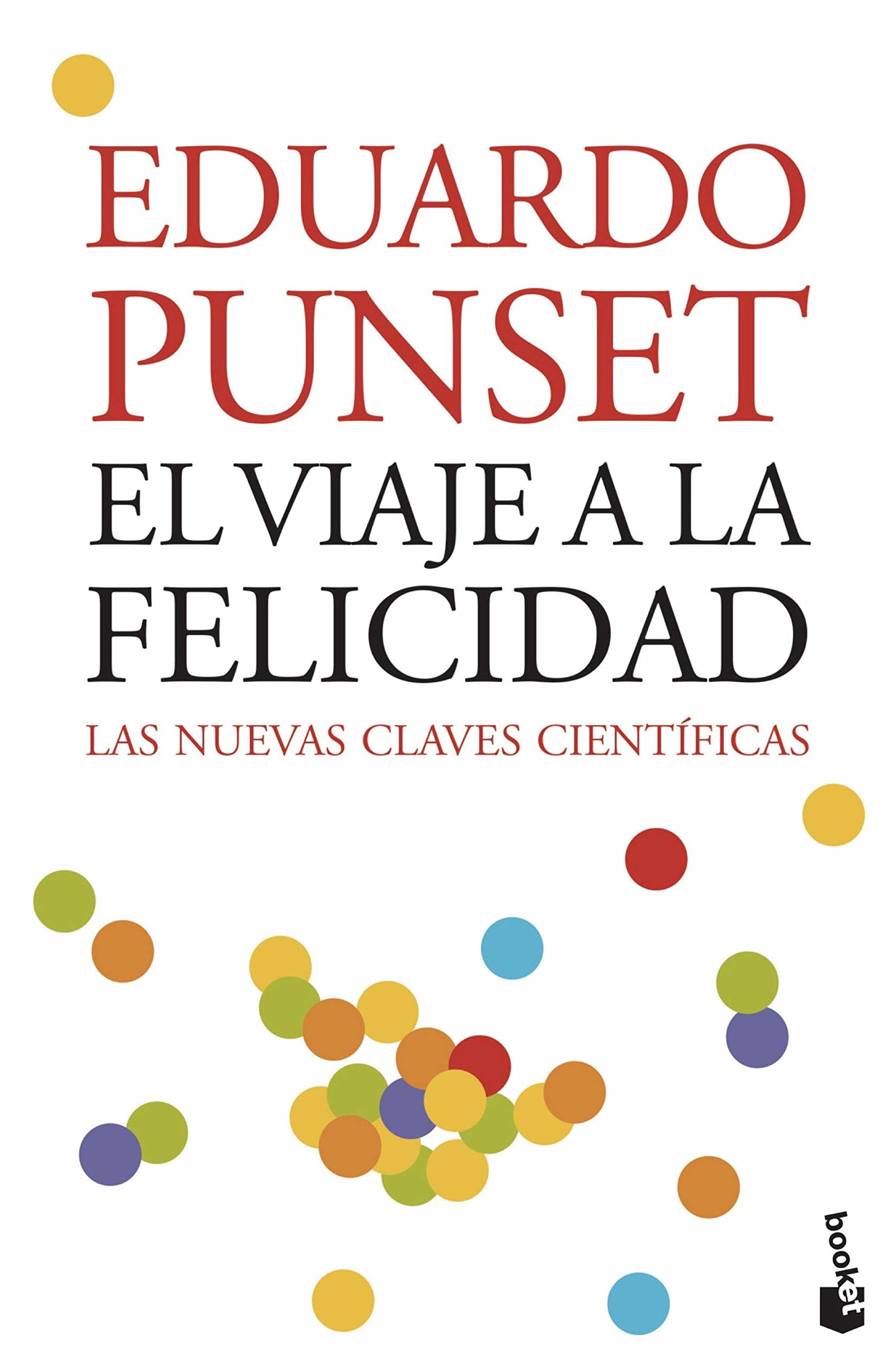 El viaje a la felicidad: 4 (Divulgación)