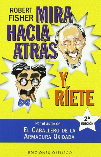 Mira hacia atrás y ríete (NARRATIVA)