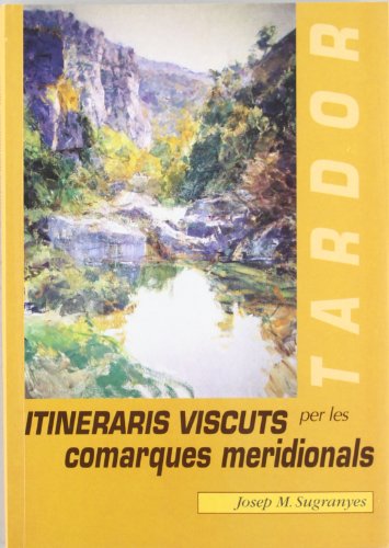 Itineraris viscuts per les comarques meridionals: 29 (El Tinter)