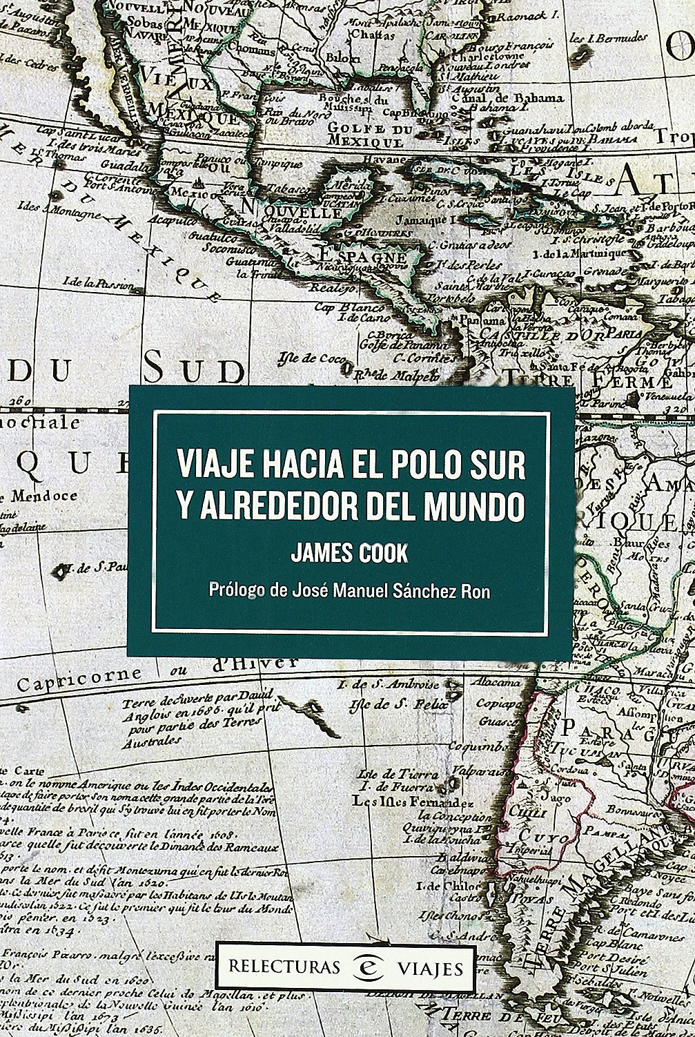 Viaje hacia el Polo Sur y alrededor del mundo: 1 (ESPASA RELECTURAS)