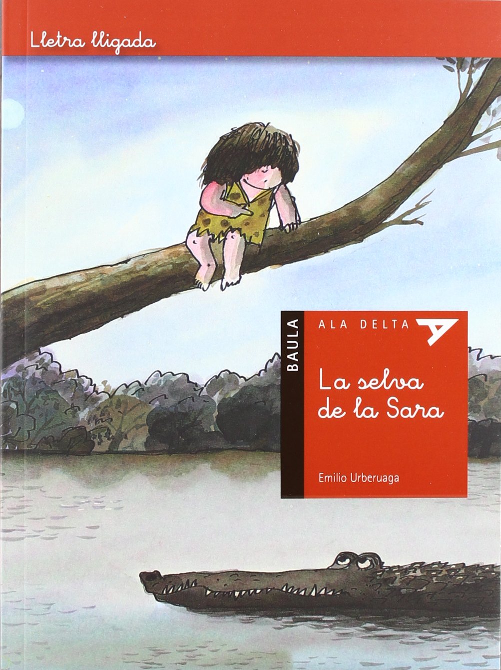 La selva de la Sara: 4 (Ala Delta serie Lletra lligada)