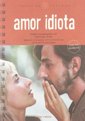 Amor Idiota (Espiral)