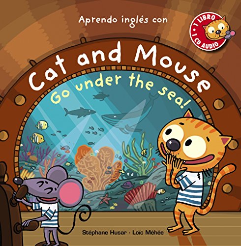 Cat and Mouse, Go under the sea! (PRIMEROS LECTORES - Cat and Mouse)