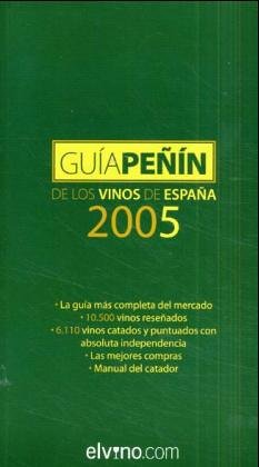 GUIA PE?IN VINOS ESPA?A 2005 (GUIA PE?IN DE VINOS ESPA?A)