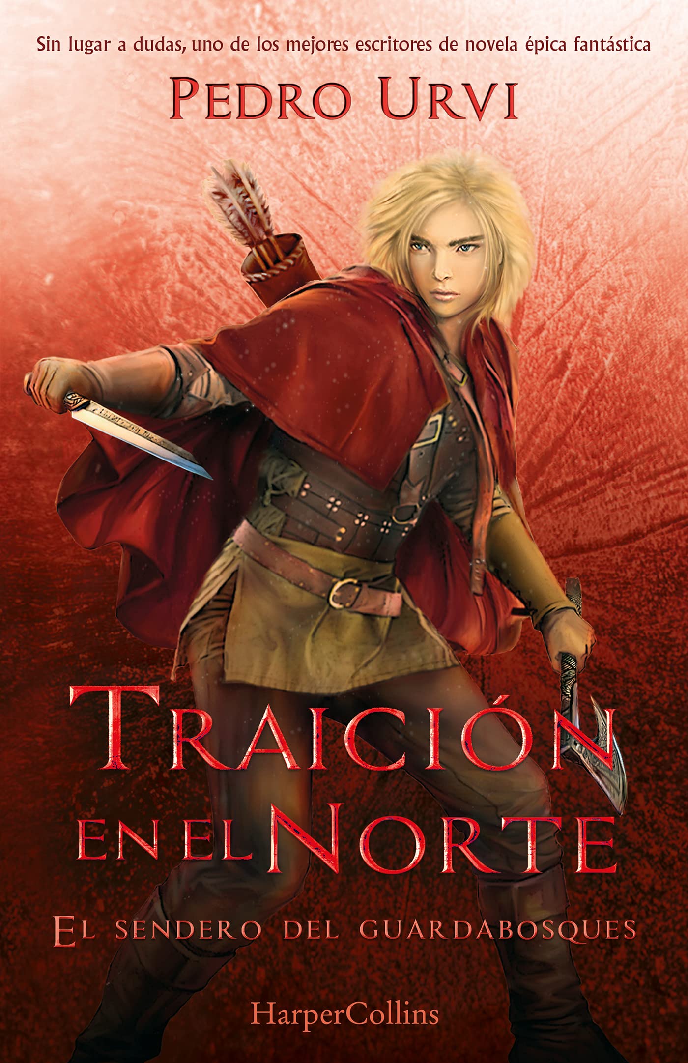 Traición en el Norte: (El Sendero del Guardabosques, Libro 4) (HarperKids)