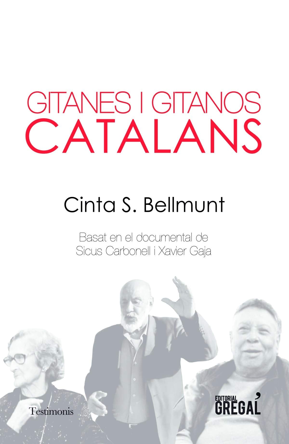 Gitanes i gitanos catalans (Testimonis)