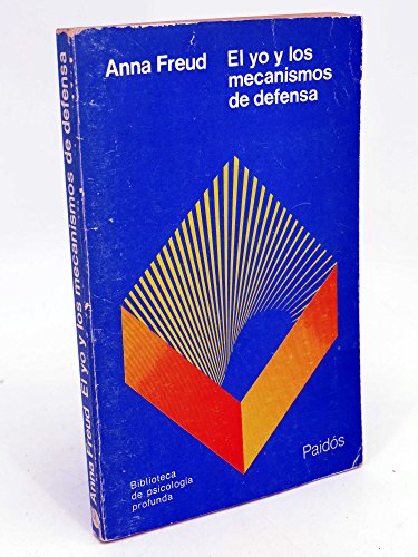 El yo y los mecanismos de defensa: 67 (Psicología profunda)
