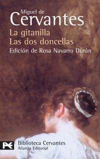 La gitanilla / Las dos doncellas: Novelas ejemplares (El Libro De Bolsillo - Bibliotecas De Autor - Biblioteca Cervantes)