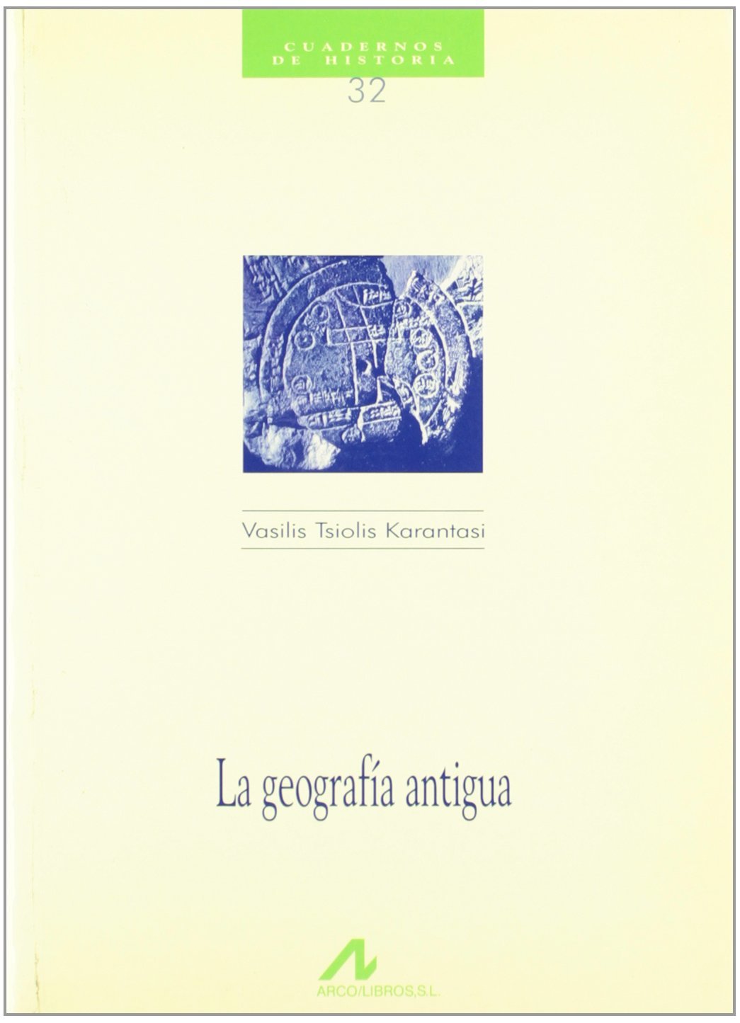 La geografía antigua (Cuadernos de historia)